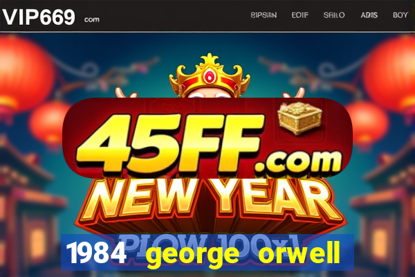 1984 george orwell pdf companhia das letras